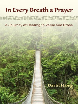 cover image of In Every Breath a Prayer: a Journey of Healing in Verse and Prose